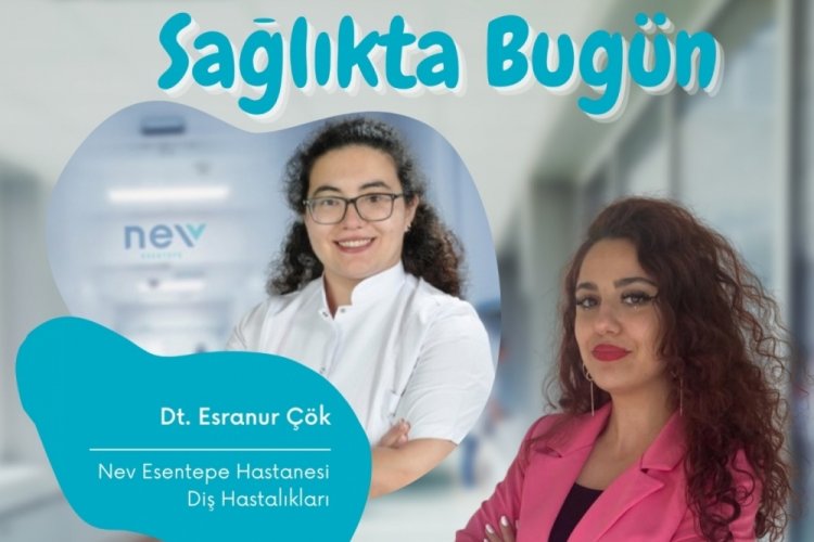 Sağlıkta Bug&uuml;n'&uuml;n konuğu Dt. Esranur &Ccedil;&ouml;k