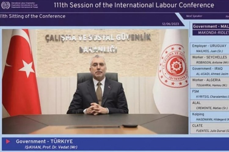 Vedat Işıkhan, '111'inci Uluslararası &Ccedil;alışma Konferansı'na video mesaj g&ouml;nderdi
