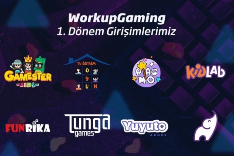 Workup Gaming'in ilk d&ouml;nemi 11 girişimle başlıyor