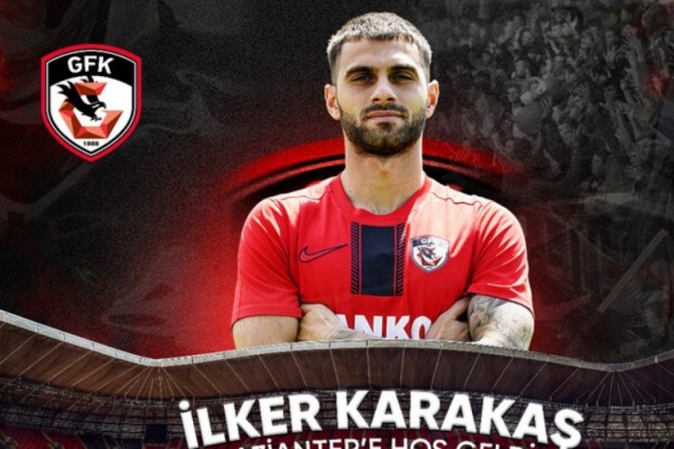 Gaziantep FK, ilk transferini İlker Karakaş'la yaptı