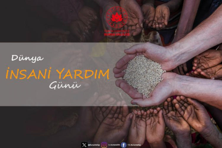 Bursa Valiliği'nden 'D&uuml;nya İnsani Yardım G&uuml;n&uuml;' paylaşımı