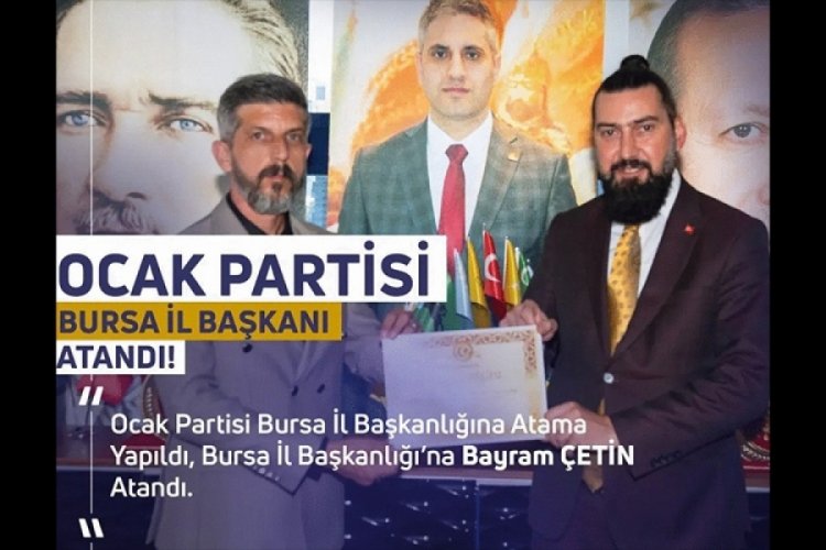 Ocak Partisi Bursa İl Başkanı belli oldu
