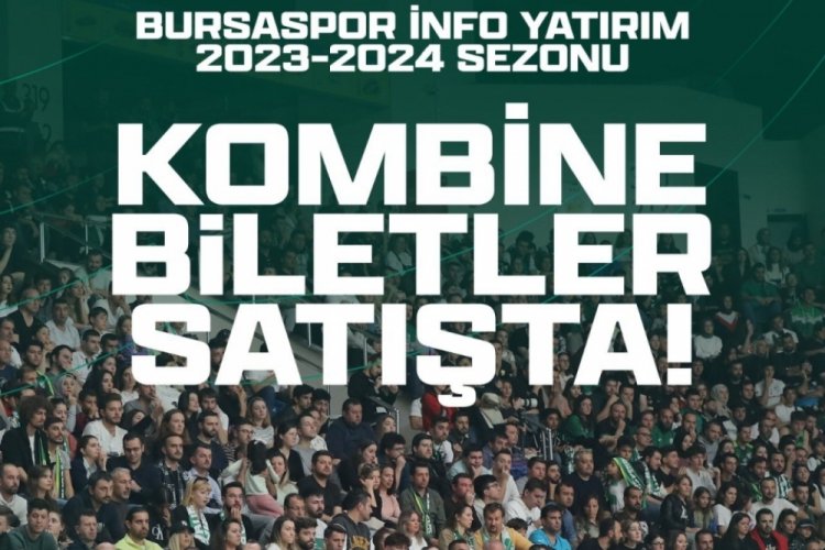 Bursaspor İnfo Yatırım'ın kombineleri satışta