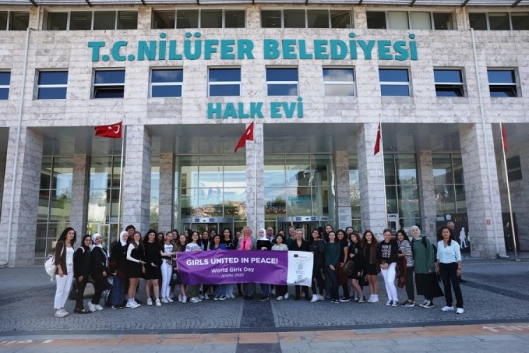 Nil&uuml;fer Belediyesi D&uuml;nya Kız &Ccedil;ocukları G&uuml;n&uuml;'nde uluslararası misafirleri ağırladı