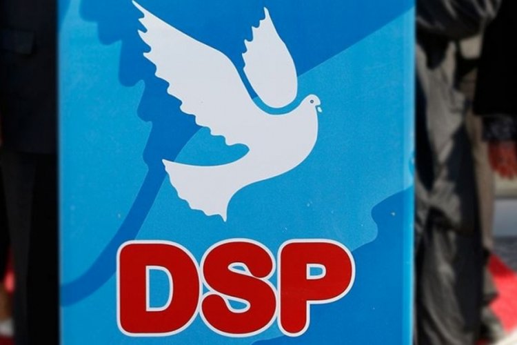 DSP'de 12. Olağan Kurultayın tarihi belli oldu