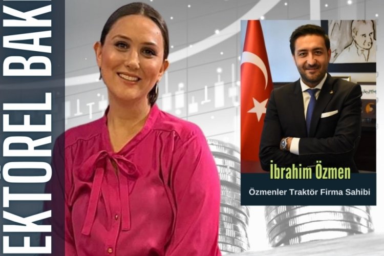 Sekt&ouml;rel Bakış'ın konuğu İbrahim&nbsp;&Ouml;zmen