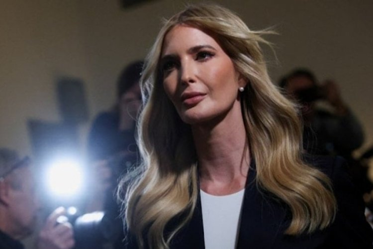 Ivanka Trump ifade verdi