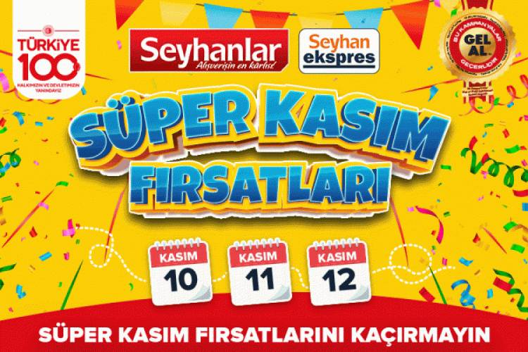 S&uuml;per Kasım fırsatları Bursalılar i&ccedil;in Seyhanlar'da...