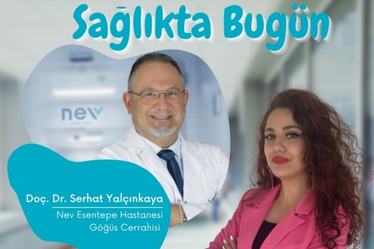 Sağlıkta Bugün'ün konuğu Doç. Dr. Serhat Yalçınkaya