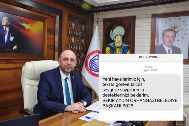 Bekir Aydın Orhangazi halkına Sms g&ouml;nderip destek istedi...