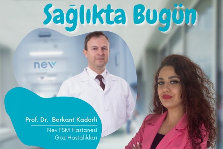 Sağlıkta Bugün'ün konuğu Prof. Dr. Berkant&nbsp;Kaderli