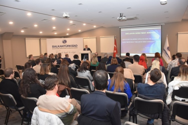 BALKANT&Uuml;RKSİAD &uuml;yelerine 'enflasyon d&uuml;zeltmesi' anlatıldı