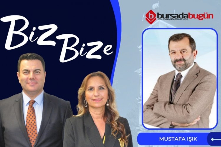 Biz Bize'nin konuğu G&uuml;rsu Belediye Başkanı Mustafa Işık