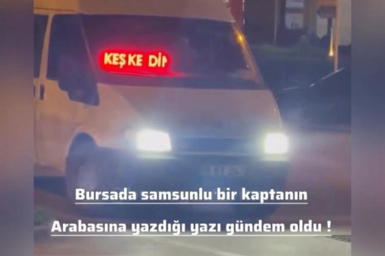 Bursa'da yaşayan vatandaşın aracında yazan yazı g&uuml;ndem oldu!