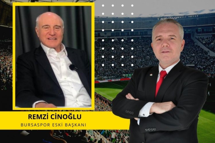 Bursa'da Spor'un konuğu Bursaspor Eski Başkanı Remzi Cinoğlu