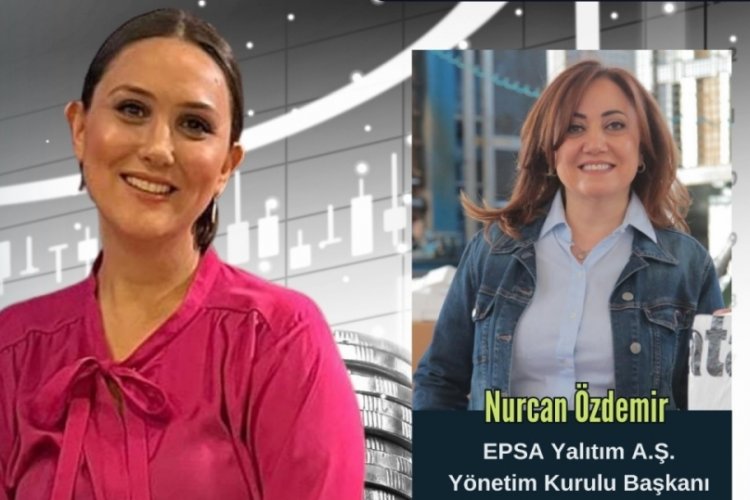 Sekt&ouml;rel Bakış'ın konuğu EPSA Yalıtım A.Ş. Y&ouml;n. Kur. Başkanı&nbsp;Nurcan&nbsp;&Ouml;zdemir
