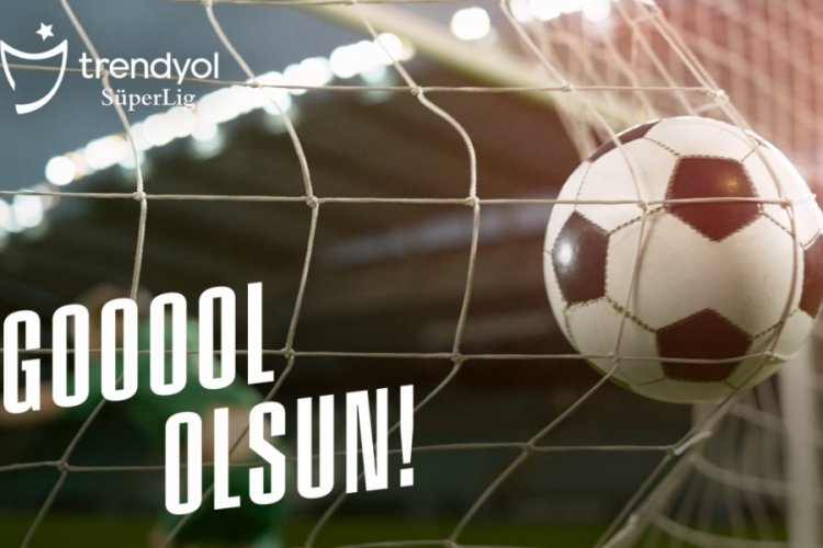 Trendyol S&uuml;per Lig ''Gol Olsun'' marşı yayınlandı