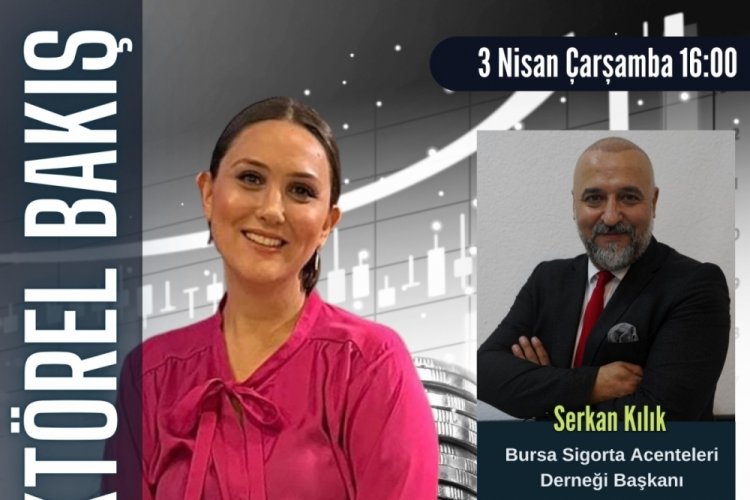 Sekt&ouml;rel Bakış'ın konuğu Serkan Kılık
