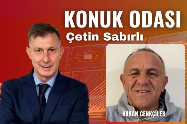 Konuk Odası'nın konuğu Hakan Cenk&ccedil;iler