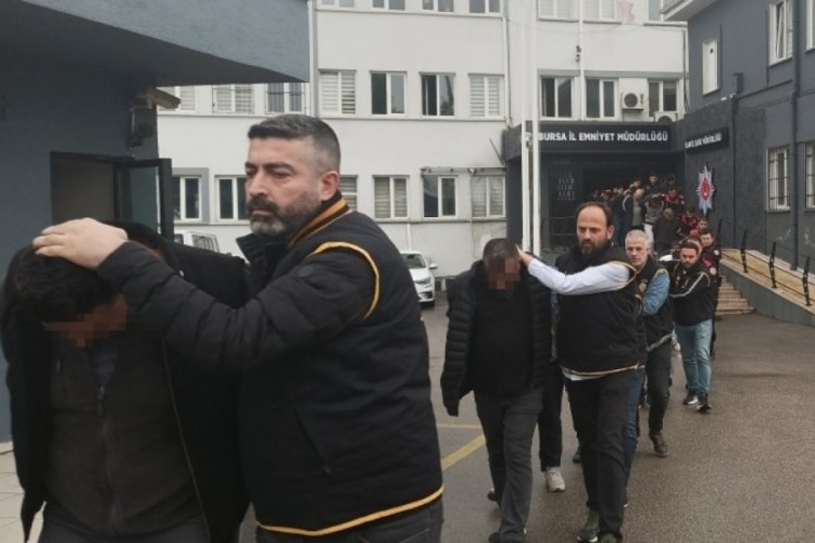 Bursa merkezli yapılan operasyonda 26 kişi tutuklandı