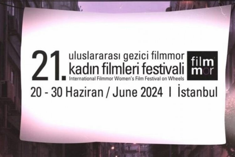 21. Filmmor Kadın Filmleri Festivali bugün başlıyor