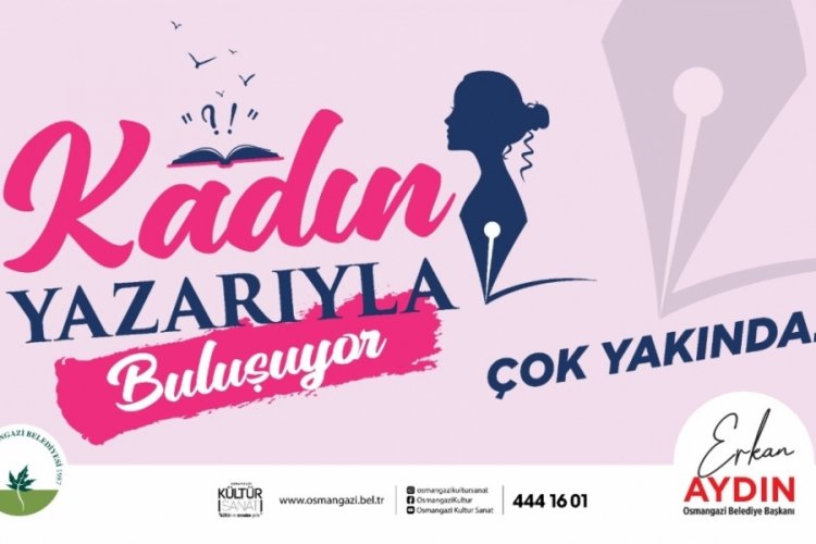 Bursa' Osmangazili kadınlar 'Kadın Yazarıyla Buluşuyor'