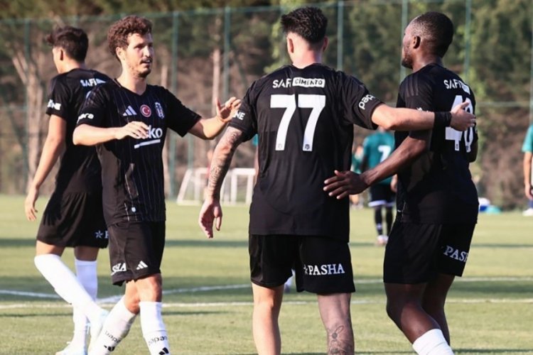 Beşiktaş hazırlık ma&ccedil;ında Sakaryaspor'u mağlup etti