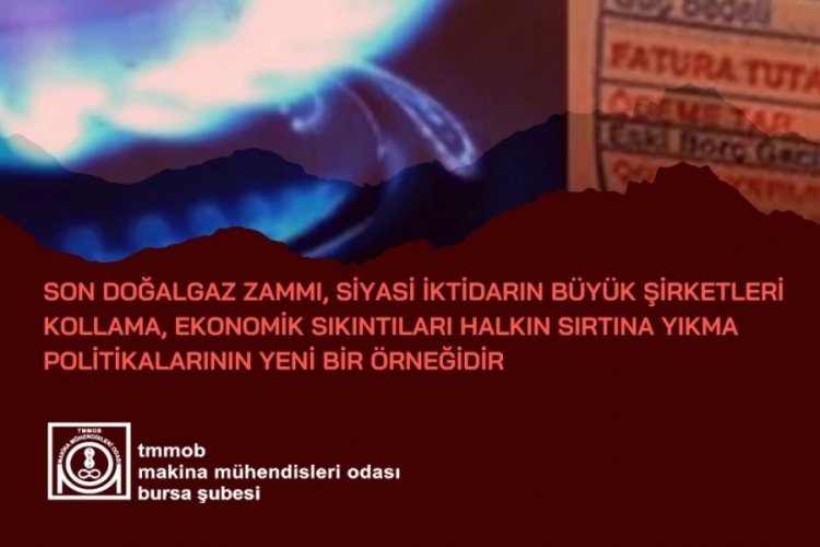 TMMOB doğalgaza yapılan zamla ilgili a&ccedil;ıklama yaptı