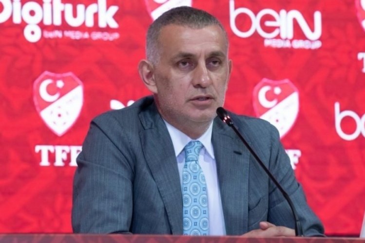 TFF Başkanı İbrahim Hacıosmanoğlu ka&ccedil;ak yayınlar hakkında konuştu