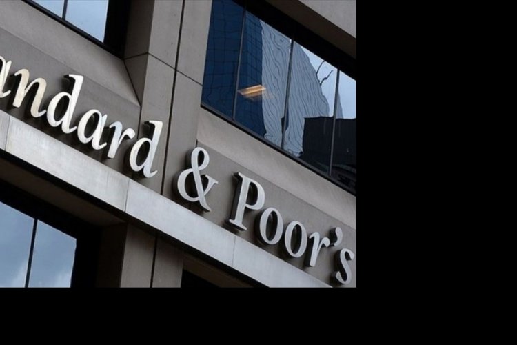 S&P Türkiye'nin kredi notunu yükseltti!