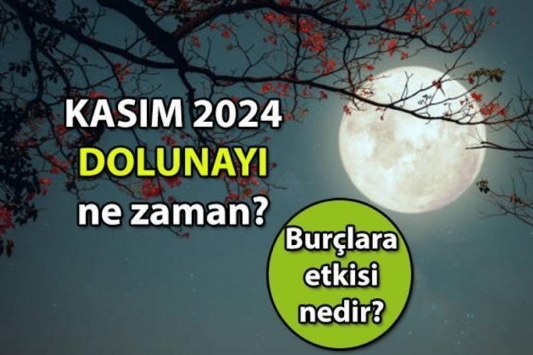 Bu ay dolunay ne zaman, burçlara etkisi nedir