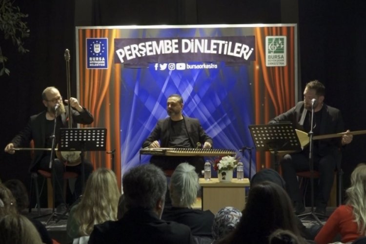 Bursa Büyükşehir Belediyesi Orkestra Şube Müdürlüğü'nden 'Perşembe Dinletileri' 