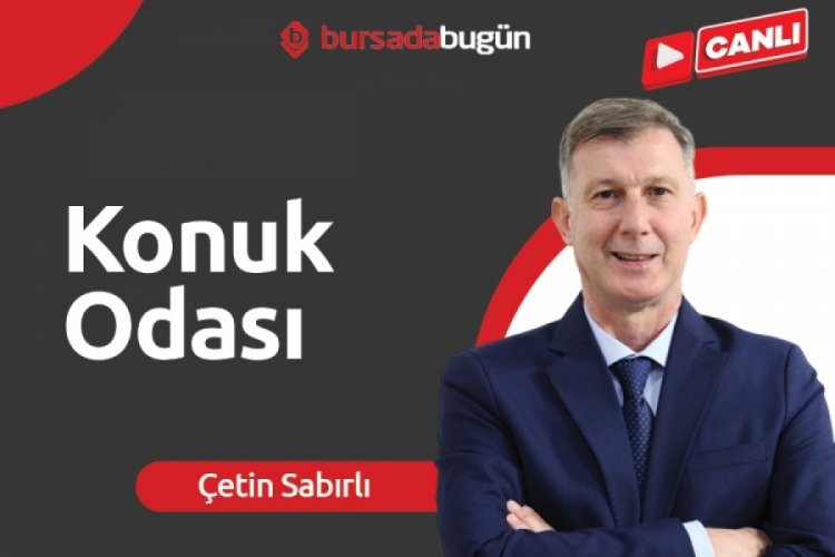 Konuk Odası'nda &Ccedil;etin Sabırlı ile Binay Kazan g&uuml;ndemi değerlendiriyor