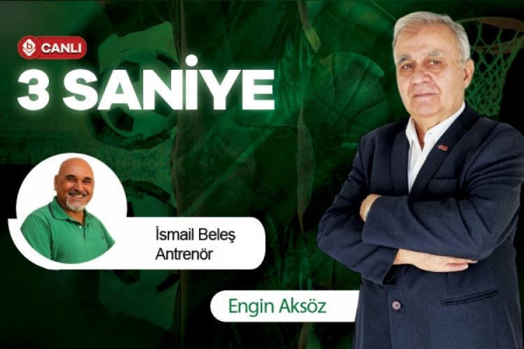 3 Saniye'nin konuğu Antren&ouml;r İsmail Beleş