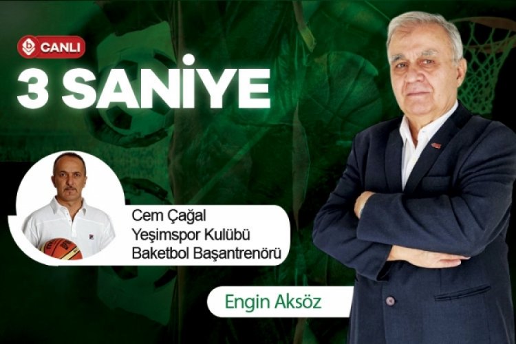 3 Saniye'nin konuğu Yeşimspor Kul&uuml;b&uuml; Basketbol Başantren&ouml;r&uuml; Cem &Ccedil;ağal