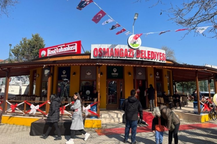 Bursa Osmangazi'de yeni Kent Lokantası ve Genç Kafe açıldı!