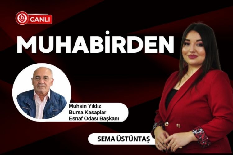Muhabirden Programı'nın konuğu Muhsin Yıldız