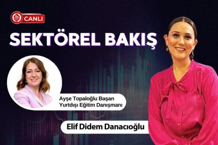 Sektörel Bakış'ın konuğu; Ayşe Topaloğlu Başan
