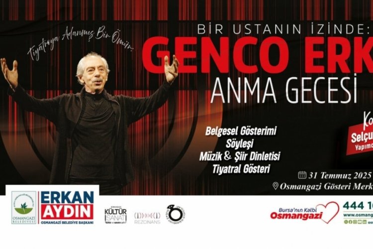 Usta sanatçı Genco Erkal Osmangazi'de anılacak