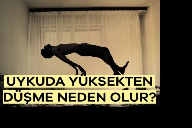 Uykuda sıçrama neden olur? Uykuda yüksekten düşme ne anlama gelir?