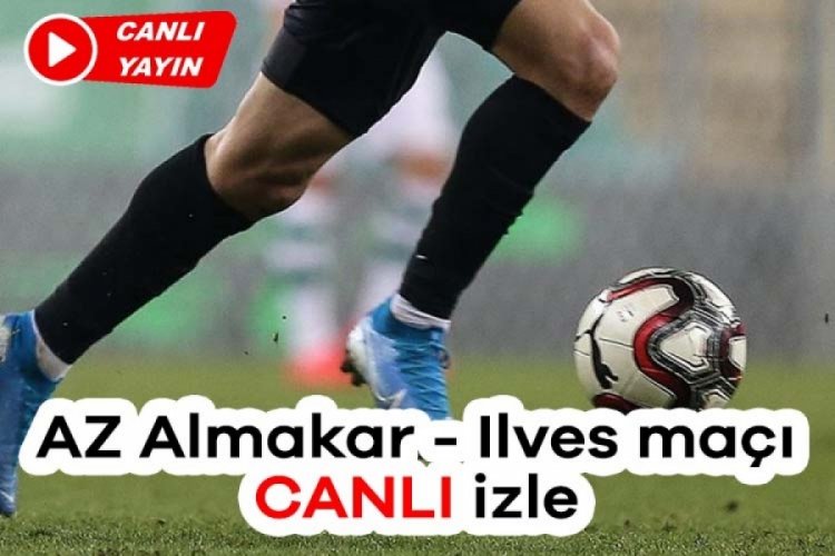 AZ Almakar - Ilves maçı CANLI izleme linki!