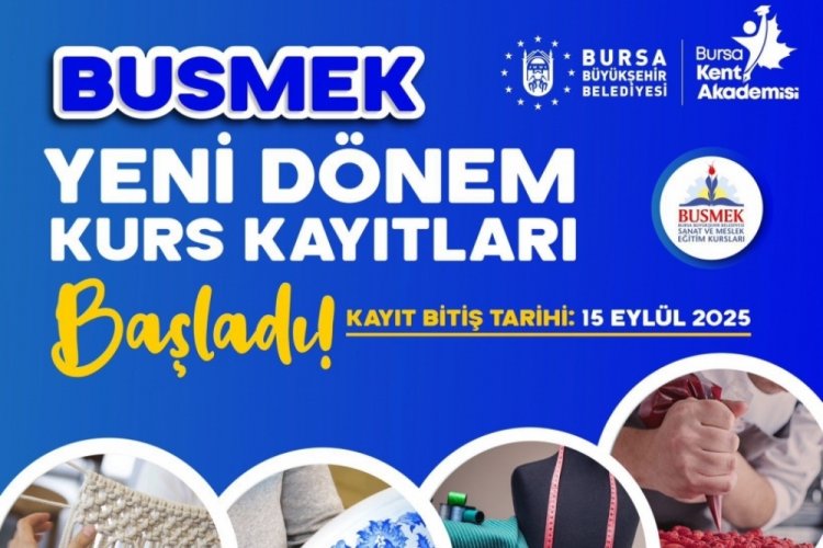 BUSMEK'te yeni dönem başlıyor! Kayıtlar sürüyor 