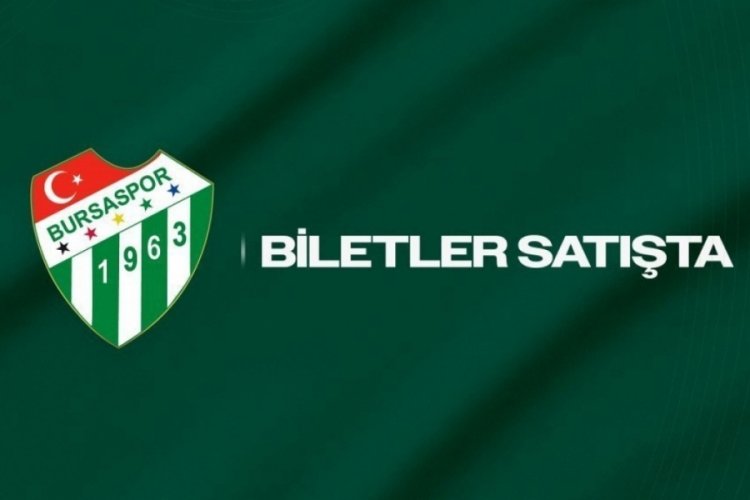 Bursaspor duyurdu! Biletler satışta
