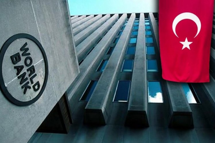 Dünya Bankası'ndan Türkiye'ye 600 milyon dolar kaynak 