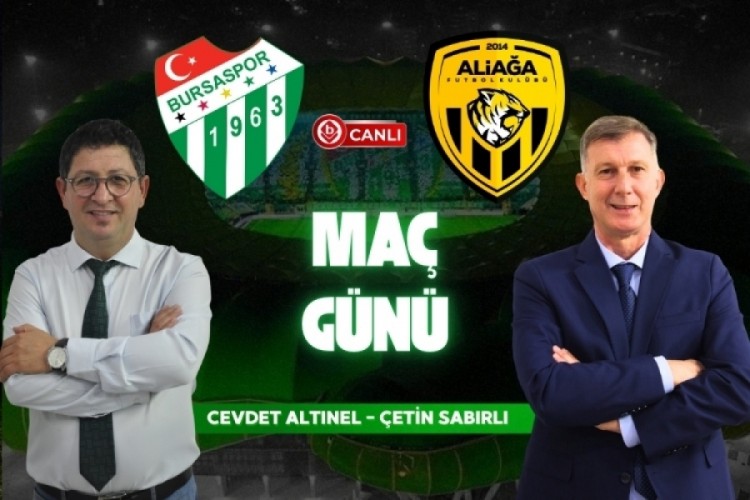Bursaspor Aliağa FK Maçına Doğru