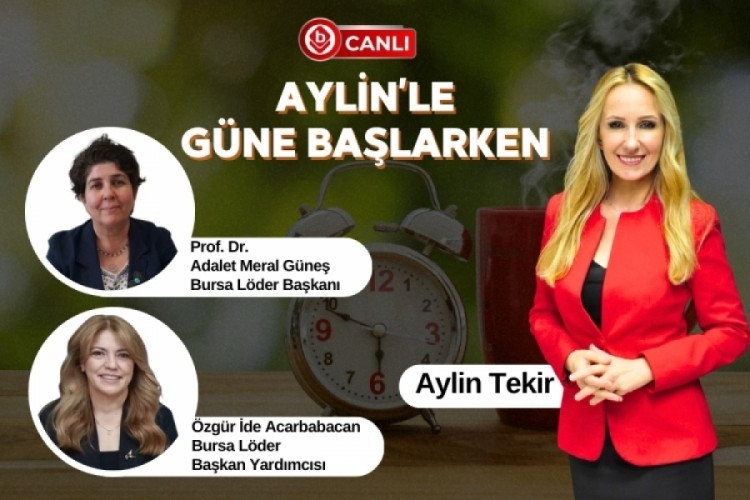 Aylin'le G&uuml;ne Başlarken'in Konukları; Prof. Dr. Adelet Meral G&uuml;neş ve &Ouml;zg&uuml;r İde Acarbabacan