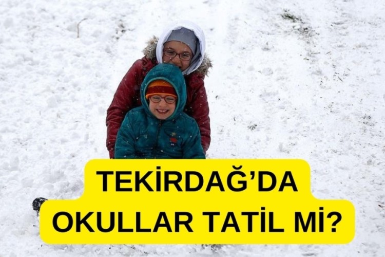 2 Şubat Tekirdağ'da okullar tatil mi? Tekirdağ'da bugün...