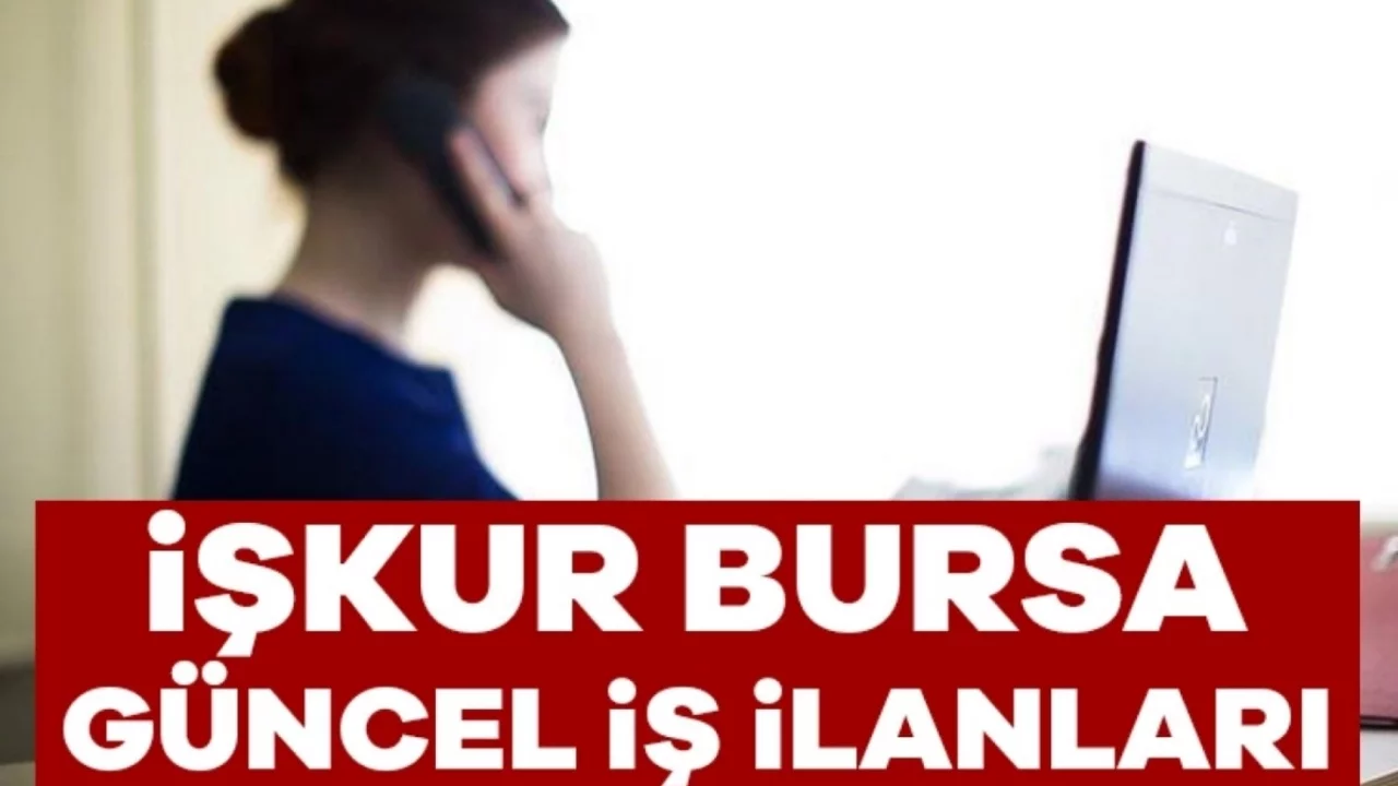 İŞKUR Bursa İş İlanları 2026 | Teknik Personelden Satış Temsilcisine: Bursa İŞKUR Şubat 2026 Alım Listesi Tam Kadro!
