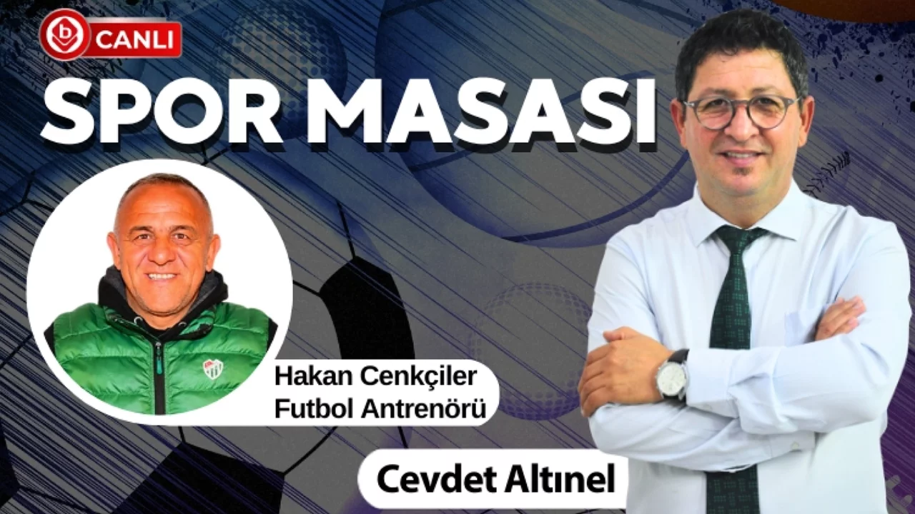 Cevdet Altınel ile Spor Masası'nın konuğu; Futbol Antren&ouml;r&uuml; Hakan Cenk&ccedil;iler