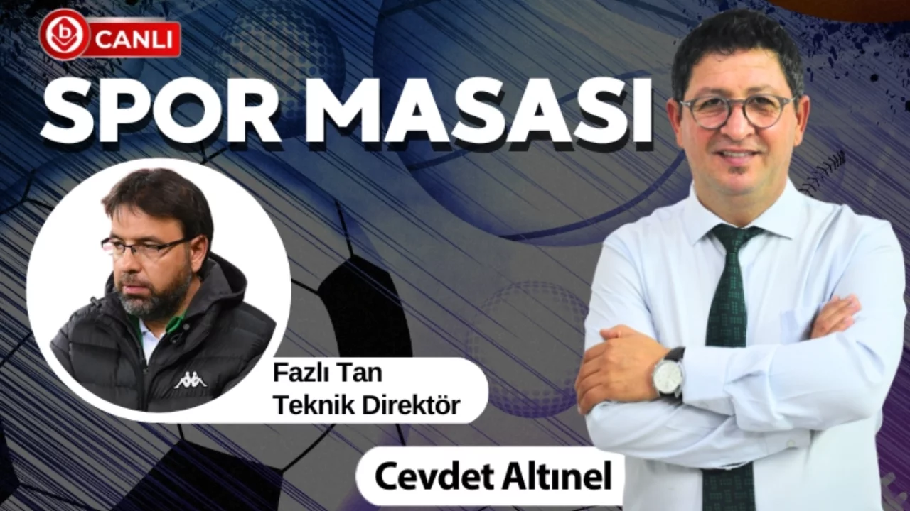 Cevdet Altınel ile Spor Masası'nın konuğu; Teknik Direkt&ouml;r Fazlı Tan